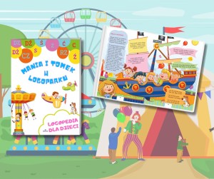 Logopedia dla dzieci. Mania i Tomek w logoparku