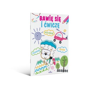 Bawię się i ćwiczę
