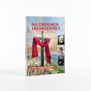 Na drogach do świętości. Włoscy stygmatycy i mistycy