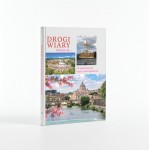 DROGI WIARY. Podróż do 10 najświętszych miejsc chrześcijaństwa