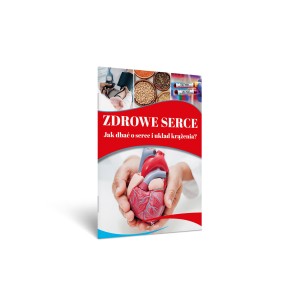 Zdrowe serce. Jak dbać o serce i układ krążenia?