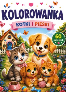 Kolorowanka. Kotki i pieski