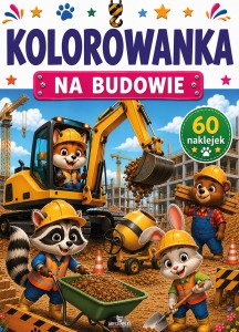 Kolorowanka. Na budowie