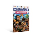 Kolorowanka. Na budowie